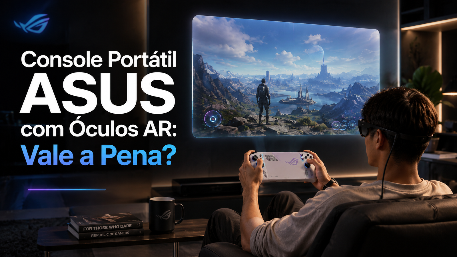 Console Portátil ASUS com Óculos AR: Vale a Pena?